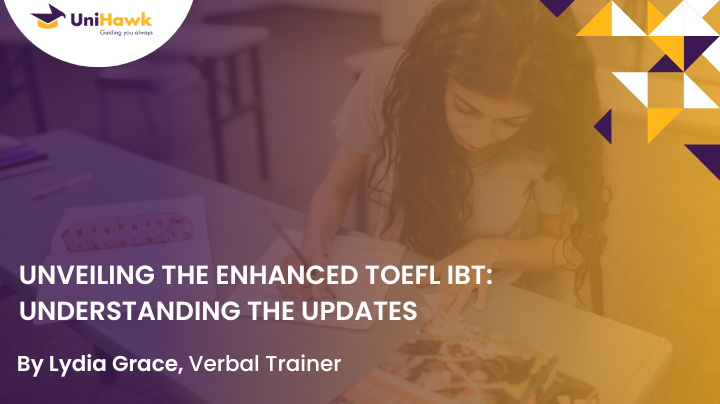 Unveiling The Enhanced TOEFL iBT: Understanding The Updates