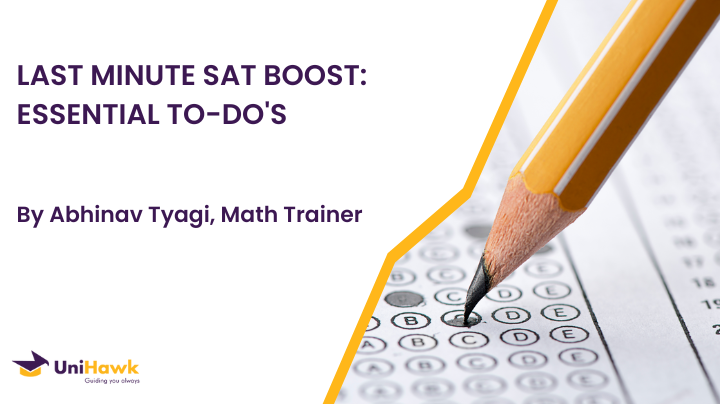 Last-Minute SAT Boost: Essential To-Dos