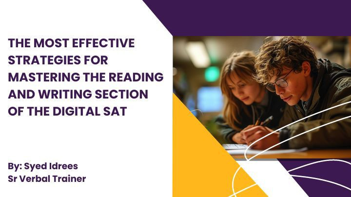 The Most Effective Strategies For Mastering The Reading And Writing Section Of The Digital Sat