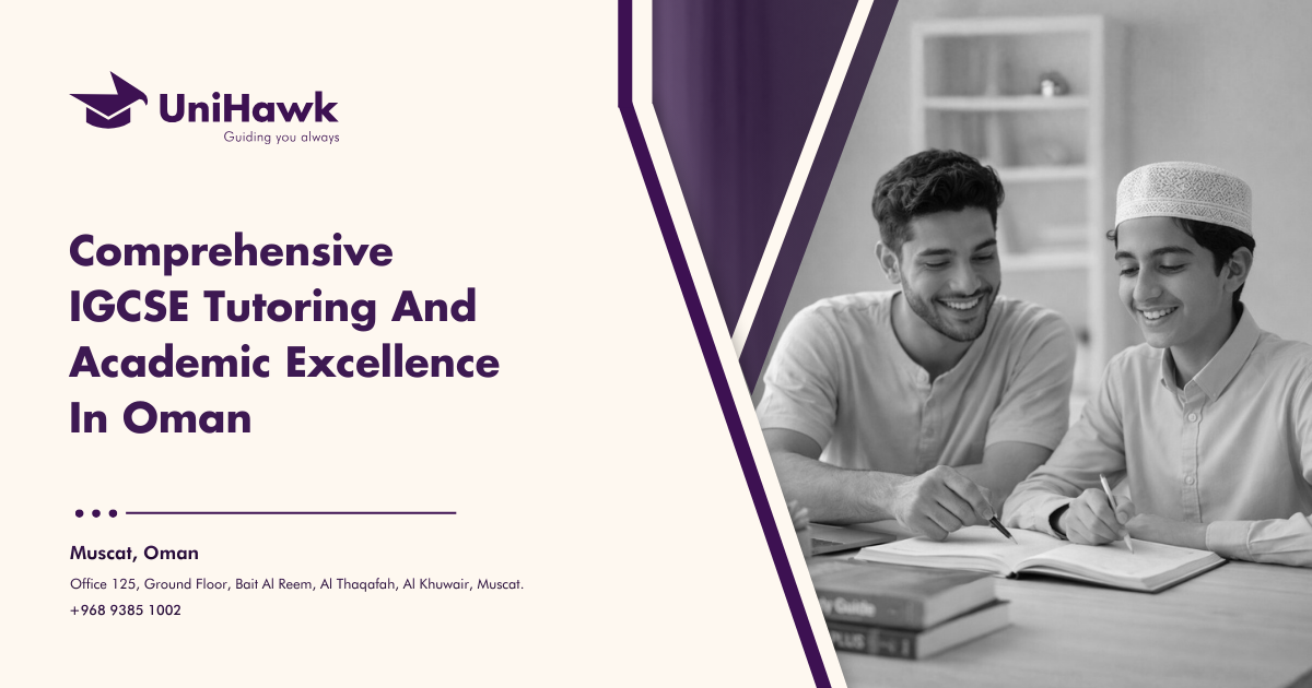 IGCSE Tutoring in Oman: Building the Foundation for Global University Success