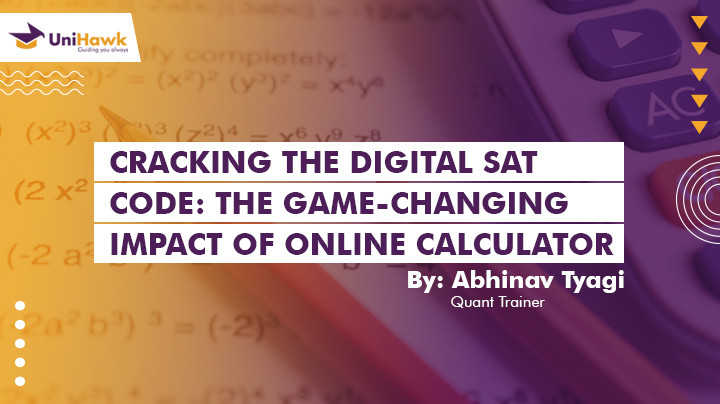 Cracking The Digital SAT Code: The Game-Changing Impact of Online Calculator