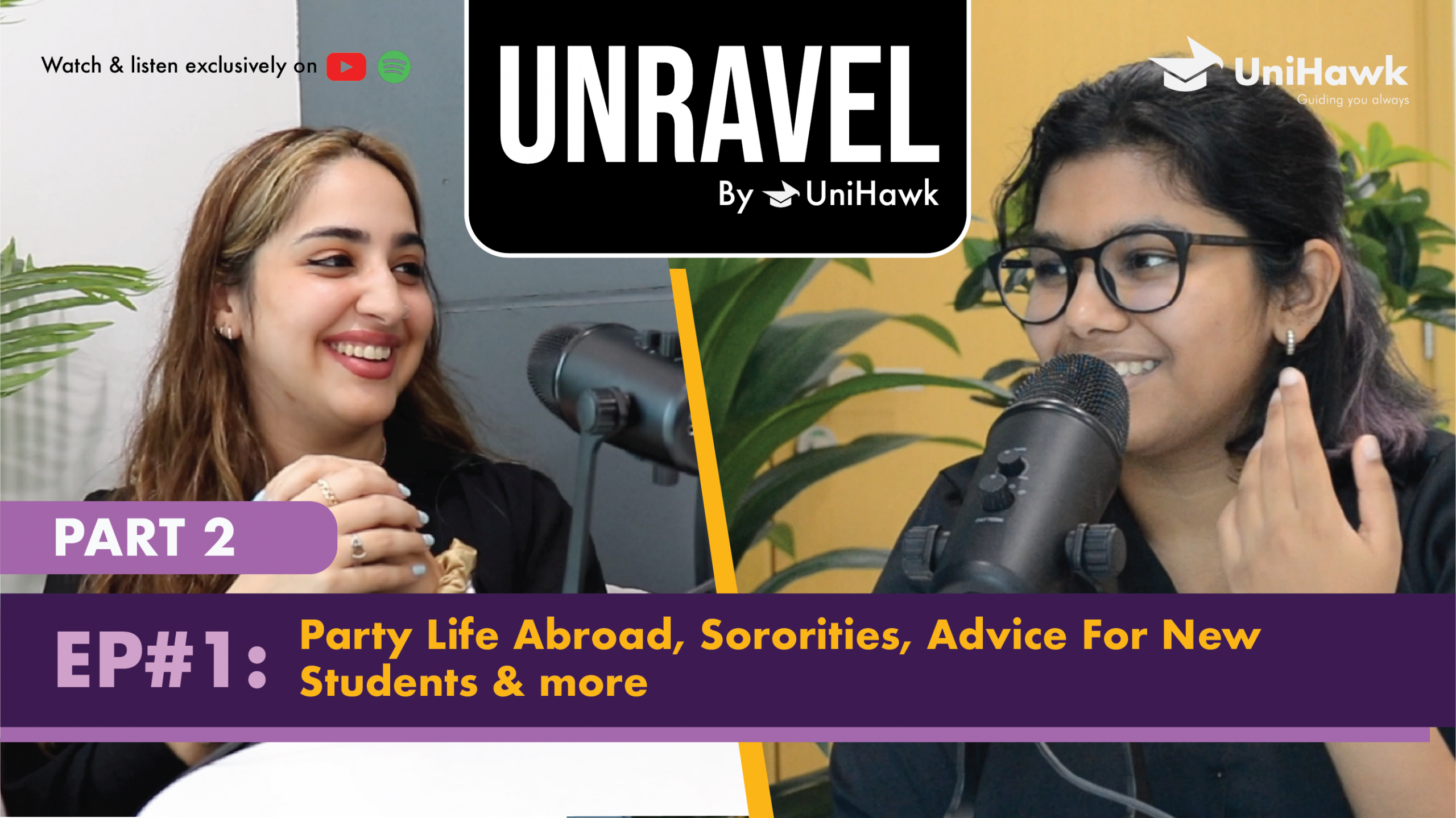 Unravel By UniHawk | Episode 1 – Part 2 | Student Life And Admissions Process In The U.s