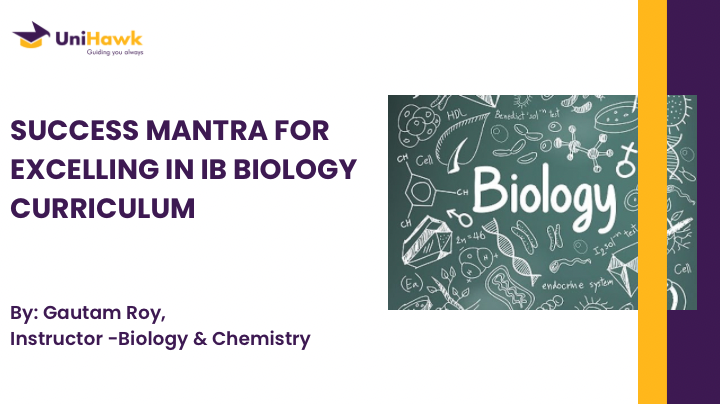 Success Mantra for Excelling in IB Biology Curriculum