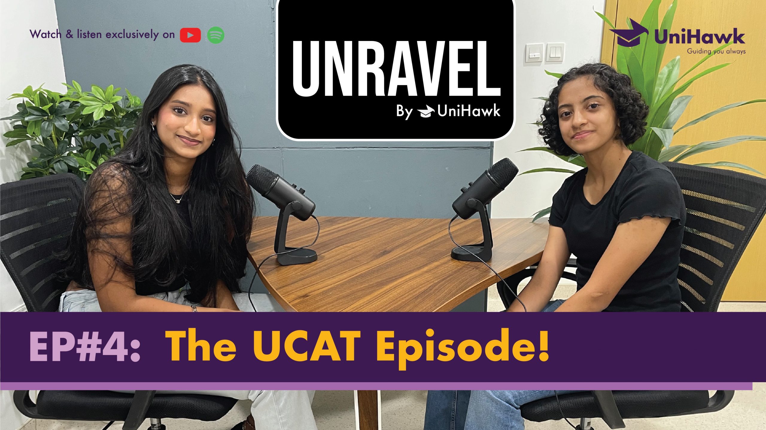 Unravel By UniHawk | Episode 4 | How To Ace The UCAT And Score 3000+ | UCAT Tips And Strategies