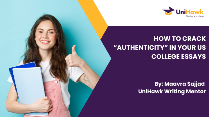 How to crack “authenticity” in your US College Essays.