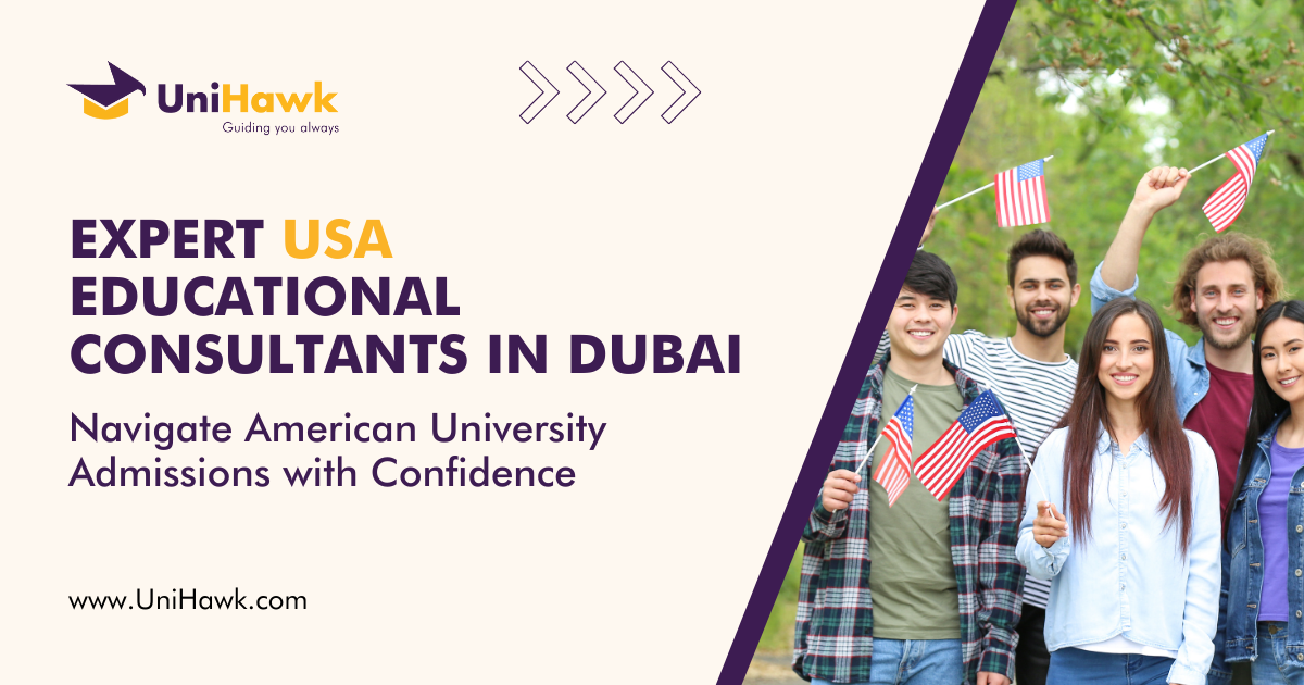 Expert USA Educational Consultants In Dubai: Navigate American University Admissions With Confidence