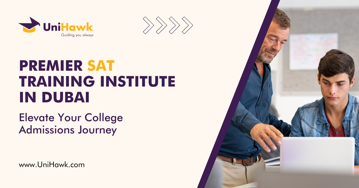 Premier Sat Training Institute In Dubai: Elevate Your College Admissions Journey