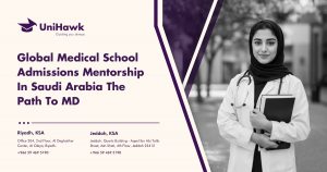 Global Medical School Admissions Mentorship In Riyadh Jeddah Saudi Arabia