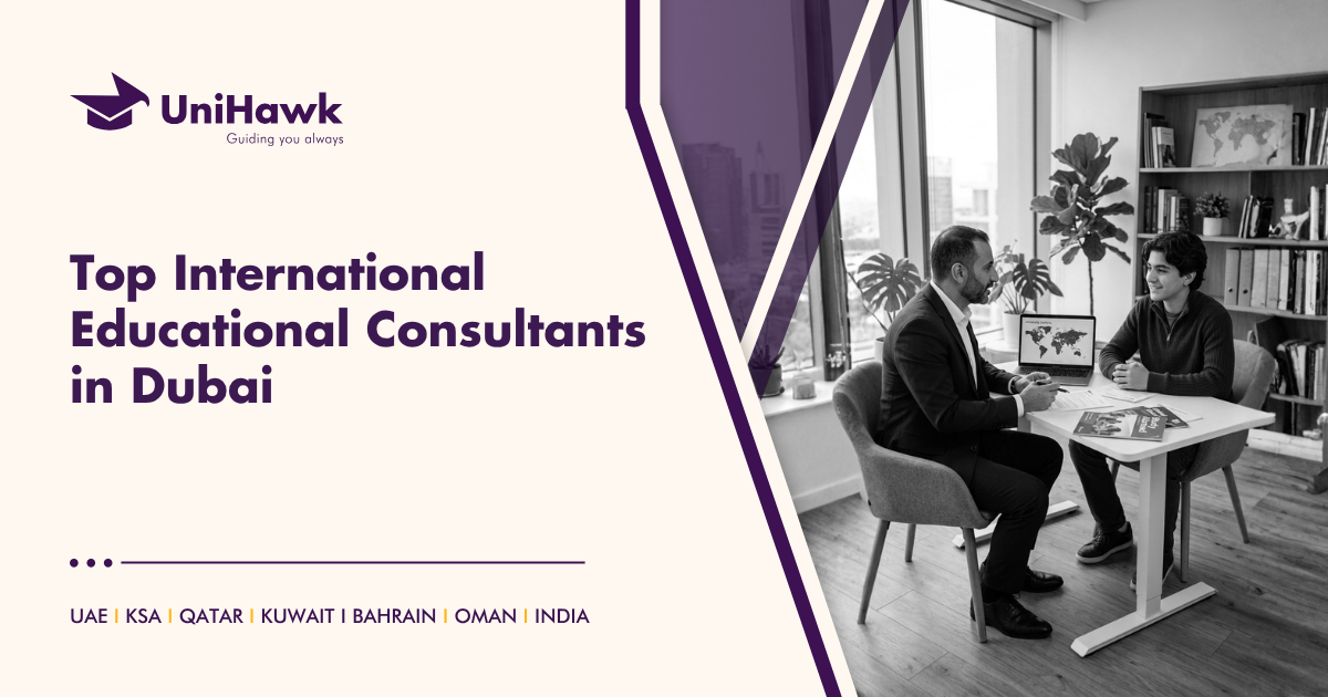 Top International Educational Consultants in Dubai by UniHawk
