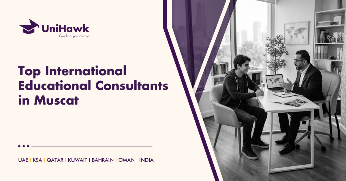 Top International Educational Consultants in Muscat by UniHawk