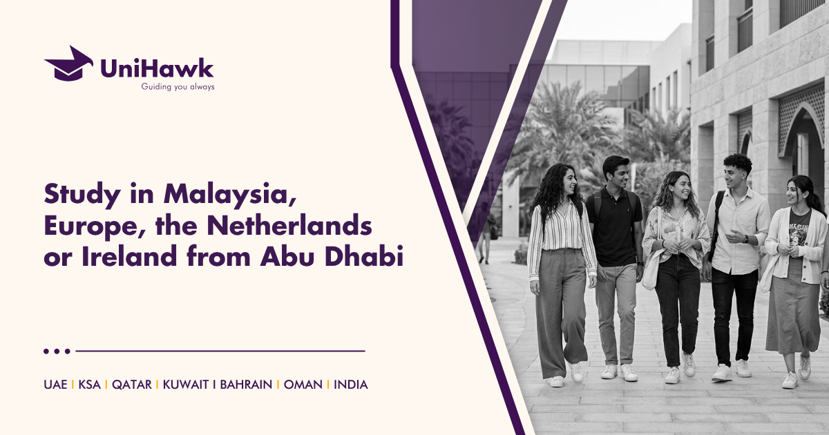 Study in Malaysia, Europe, the Netherlands or Ireland from Abu Dhabi | UniHawk